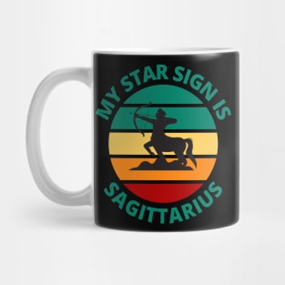 My Star Sign Is Sagittarius | Sagittarius Zodiac Sign Mug